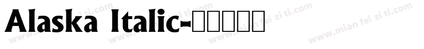 Alaska Italic字体转换
